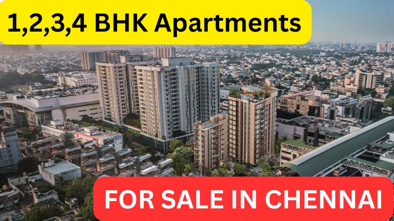1,2,3,4 BHK Apartments/Flats for Sale in Chennai