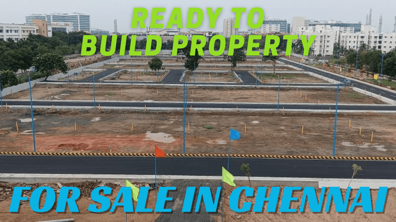 Ready to Build Property in Chennai