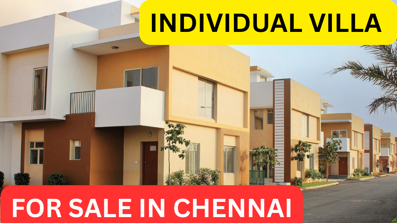 Individual Villas/House for Sale in Chennai
