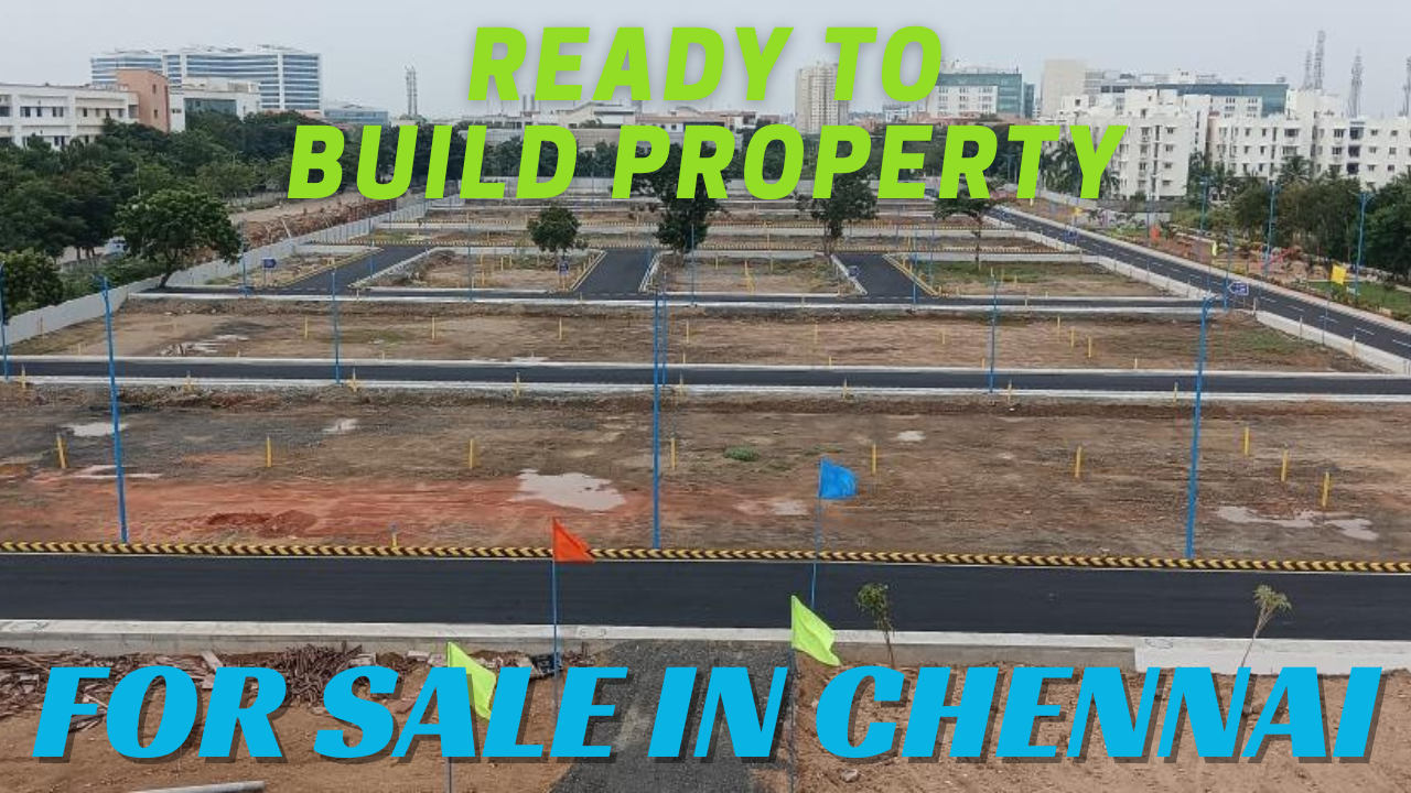Ready to Build Property in Chennai