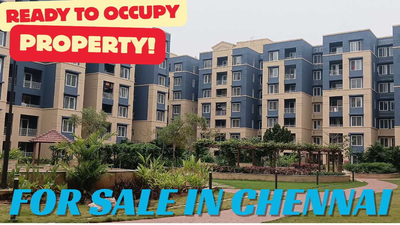 Ready to Occupy Property in Chennai